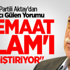 AK Partili Aktay'dan Çarpıcı Gülen Yorumu
