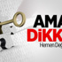 Aman Dikkat! Hemen Değiştirin Aman Dikkat! Hemen Değiştirin