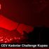 Voleybol: CEV Kadınlar Challenge Kupası Voleybol: CEV Kadınlar Challenge Kupası