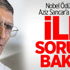 Nobel Ödülü Alan Aziz Sancar’a Sordukları İlk Soruya Bakın!