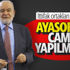 Karamollaoğlu: Ayasofya ibadete açılmalı