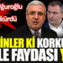 ﻿Orhan Uğuroğlu 3 isme ateş püskürdü: “Bilsinler ki korkunun ecele faydası yok”
