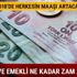 Emekli memur 3 Ocak zammı ne kadar 2018'de emekli memur kaç lira maaş alacak