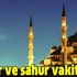 8 ve 9 Mayıs İstanbul, İzmir ve Ankara iftar ve sahur vakti! İftar saati ne zaman?