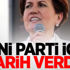 Meral Akşener yeni parti için tarih verdi