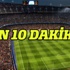 Son 10 dakika... Son 10 dakika...