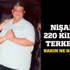 Nişanlısı 220 kilo olduğu için onu terkedince bu hale geldi