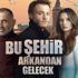 Bu Şehir Arkandan Gelecek bu akşam neden yok? Yeni bölüm ne zaman? atv yayın akışı