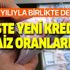 Kredi faizinde uygun teklifler mercek altına alınıyor! 6 Ocak Garanti, Fibabanka, Vakıf, Ziraat kredi faiz oranları