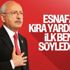 Kılıçdaroğlu: Kira işini 3 aydır söylüyorum