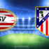 PSV – Atletico Madrid