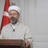 Diyanet İşleri Başkanı Erbaş’tan din görevlilerine: Sosyal medyayı düzenli kullanın