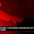 SOKAĞA ÇIKMA YASAĞININ ARDINDAN İSTANBUL DA TOPLU ...