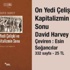 David Harvey'in "On Yedi Çelişki ve Kapitalizmin Sonu" Türkçe'de