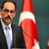 Kalın: Almanya'nın PKK'nın yürüyüşüne izin vermesini kınıyoruz Kalın: Almanya'nın PKK'nın yürüyüşüne izin vermesini kınıyoruz