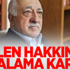 Fethullah Gülen hakkında yakalama kararı