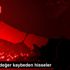 Borsada değer kaybeden hisseler