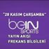 Bein Sport yayın akışı! 28 Kasım Çarşamba: Bein Sports Haber yayın akışı ve frekans bilgileri