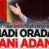 'Erdoğan'ı devirecekmiş! Hadi oradan cani adam!'