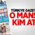 Türkiye gazetesinde o manşeti kim attı? Türkiye gazetesinde o manşeti kim attı?