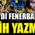 Haydi Fenerbahçe tarih yazmaya