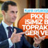 Esad PKK/PYD'den topraklarını geri istedi
