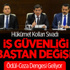 Davutoğlu Konuşuyor! İş Güvenliği Sil Baştan Değişiyor