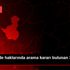 Nevşehir de haklarında arama kararı bulunan 3 kişi ...
