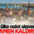O ülke nakit alışverişi kaldırmaya hazırlanıyor O ülke nakit alışverişi kaldırmaya hazırlanıyor