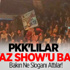 PKK'lılar Beyaz Show'u Bastı