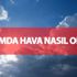 Bayramda hava nasıl olacak? 2017 (Ramazan Bayramı hava durumu)