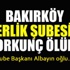 Bakırköy Askerlik Şubesi'nde korkunç ölüm
