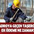 Kadroya geçen taşerona ek ödeme ne zaman?