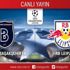 CANLI ANLATIM! Başakşehir - RB Leipzig
