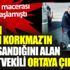 ﻿Sezgin Baran Korkmaz’ın boya sandığını alan milletvekili ortaya çıktı