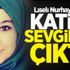 Liseli Nurhayat'ın katili sevgilisi çıktı!