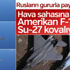 Rus ve Amerikan savaş uçakları arasında 'it dalaşı'