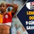 Galatasaraylı Lemina'nın dosyası 9 gün sonra savcılıkta!