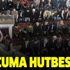 16 Ağustos Cuma hutbesi Diyanet tarafından yayımlandı! İşte bu haftanın Cuma hutbesi 16 Ağustos Cuma hutbesi Diyanet tarafından yayımlandı! İşte bu haftanın Cuma hutbesi