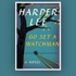 Harper Lee’nin yeni romanının kapağı hazır Harper Lee’nin yeni romanının kapağı hazır