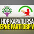 Parti kapatılırsa HDP'liler DBP'ye geçecek
