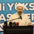 Diyanet İşleri Başkanı Prof. Dr. Erbaş: Müftülerimizin Hanefi fıkhını çok iyi bilmesi lazım, Şafi fıkhını bilmesi lazım