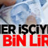 Her işçiye 13 bin lira