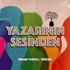 Yazarının Sesinden serisi yeni isimlerle devam ediyor