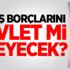 DEDAŞ borçlarını devlet mi ödeyecek? DEDAŞ borçlarını devlet mi ödeyecek?