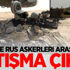 ABD ve Rus askerleri arasında çatışma çıktı!