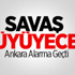 Bu Savaş Çok Büyüyecek Bu Savaş Çok Büyüyecek