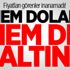 Dolar ve Altında hızlı düşüş