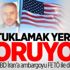 ABD İran'a ambargoyu FETÖ ile delmiş