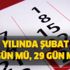 Bu yıl şubat ayı kaç gün olacak? 2020’de şubat kaç çekiyor?
